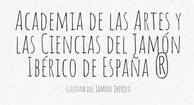 Nace la Academia de las Artes y las Ciencias del Jamón Ibérico de España